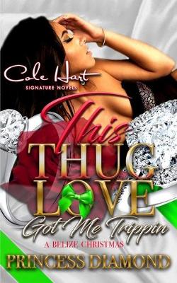 Book cover for This Thug Love Got Me Trippin