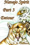 Book cover for Navajo Spirit Part 3 Detour