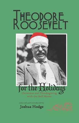 Book cover for Theodore Roosevelt for the Holidays