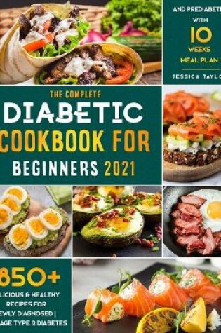 Cover of The Complete Diabetic Cookbook for Beginners 2021