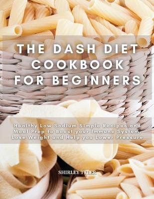 Book cover for The Dash Diet Cookbook for Beginners