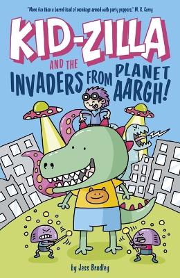 Book cover for Kid-Zilla and the Invaders from Planet Aargh!