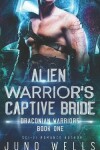 Book cover for Alien Warrior's Captive Bride