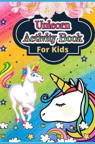 Cover of Unicorn Activity Book for Kids