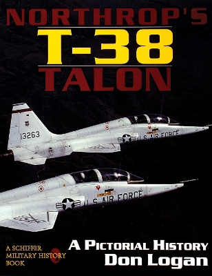 Book cover for Northr's T-38 Talon: a Pictorial History