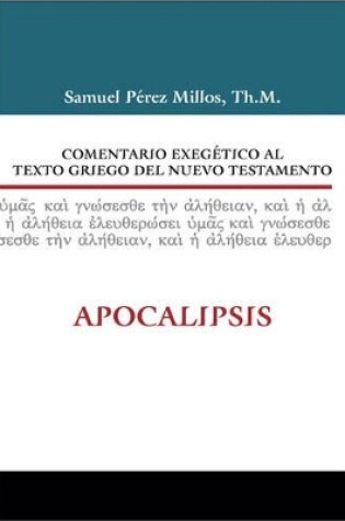 Cover of Comentario Exegetico Al Texto Griego del Nuevo Testamento: Apocalipsis
