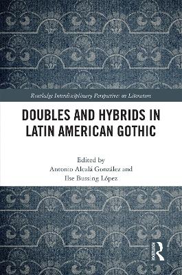 Cover of Doubles and Hybrids in Latin American Gothic