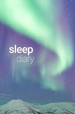 Book cover for Sleep Diary Aurora Borealis