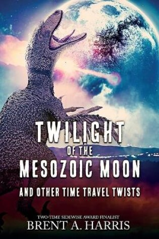 Cover of Twilight of the Mesozoic Moon