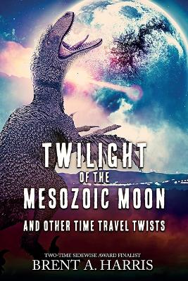 Book cover for Twilight of the Mesozoic Moon