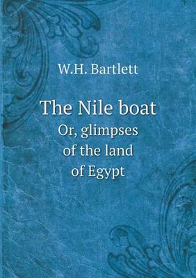 Book cover for The Nile boat Or, glimpses of the land of Egypt