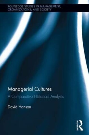 Cover of Managerial Cultures: A Comparative Historical Analysis