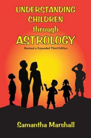 Cover of Understanding Children Through Astrology