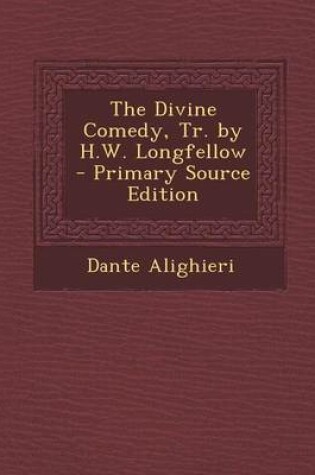 Cover of The Divine Comedy, Tr. by H.W. Longfellow