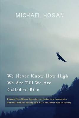 Book cover for We Never Know How High We Are Till We Are Called to Rise