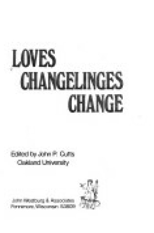 Cover of Love's Changelinges Change