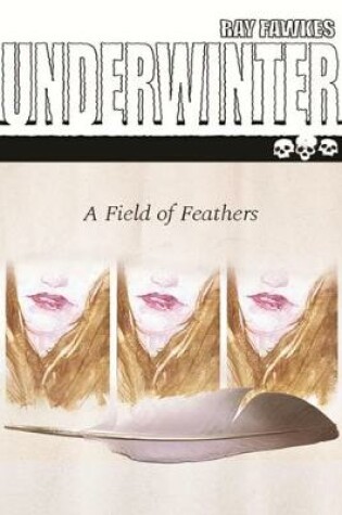 Cover of Underwinter: A Field of Feathers