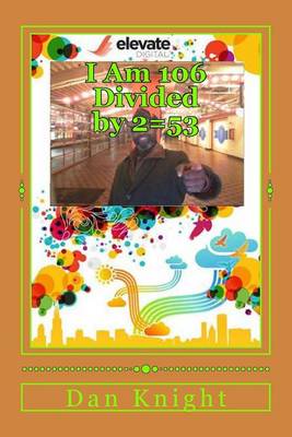 Book cover for I Am 106 Divided by 2=53