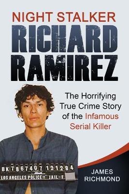 Book cover for Night Stalker Richard Ramirez