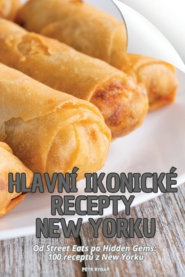 Cover of Hlavní Ikonické Recepty New Yorku