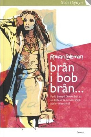 Cover of Cyfres Stori Sydyn: Brân i Bob Brân...