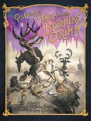 Book cover for Gris Grimly's Tales from the Brothers Grimm