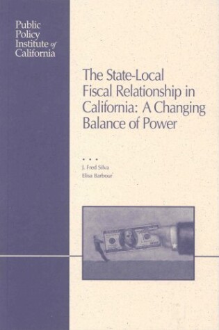 Cover of The State-Local Fiscal Relationship in California