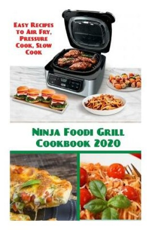 Cover of Ninja Foodi Grill Cookbook 2020