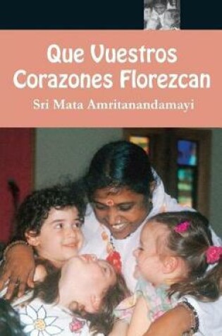 Cover of Que Vuestros Coracones Fiores