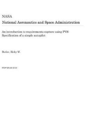 Cover of An Introduction to Requirements Capture Using Pvs