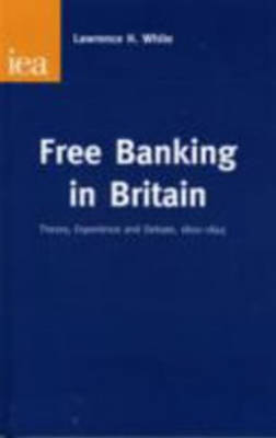 Book cover for Free Banking in Britain