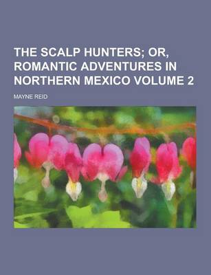 Book cover for The Scalp Hunters Volume 2