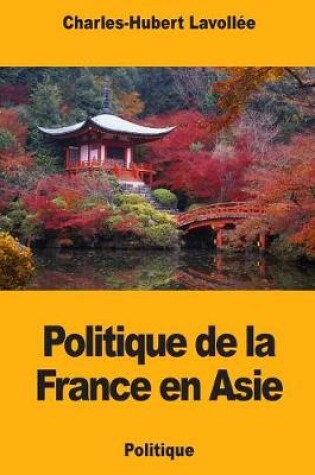 Cover of Politique de la France En Asie