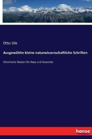 Cover of Ausgewahlte kleine naturwissenschaftliche Schriften