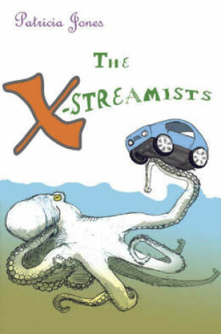 Cover of The X-streamists