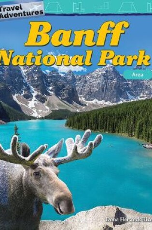 Cover of Travel Adventures: Banff National Park: Area
