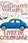 Book cover for &#9996; Meilleures Voitures &#9998; Livres à colorier Voitures &#9998; Livre de Coloriage 10 ans &#9997; Livre de Coloriage enfant 10 ans