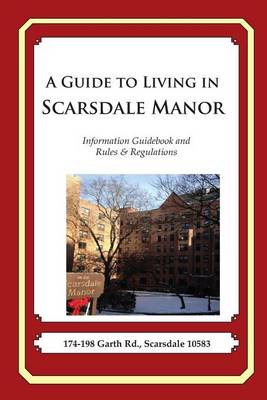 Book cover for A Guide to Living in Scarsdale Manor