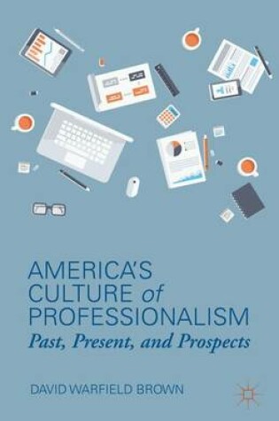 Cover of America's Culture of Professionalism