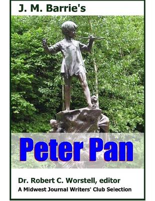 Book cover for J. M. Barrie's Peter Pan - A Midwest Journal Writers' Club Selection