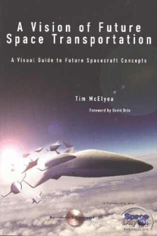 Cover of A Vision of Future Space Transportation