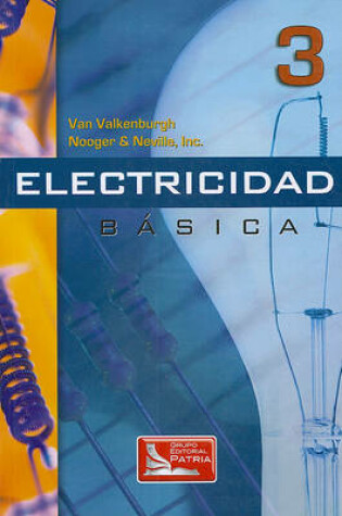 Cover of Electricidad Basica, Vol.3