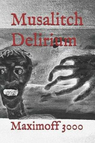 Cover of Musalitch Delirium