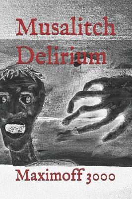 Book cover for Musalitch Delirium