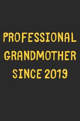 Book cover for Professional Grandmother Since 2019