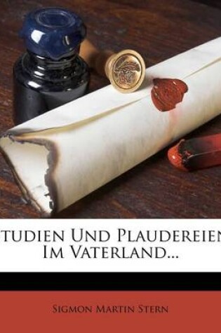 Cover of Studien Und Plaudereien Im Vaterland...