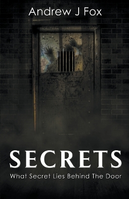 Book cover for Secrets What Secret Lies Behind The Door