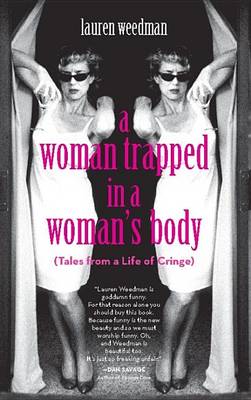 Book cover for A Woman Trapped in a Woman's Body