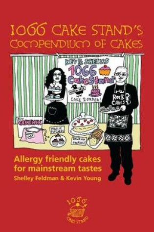 Cover of 1066 Cake Stand's Compendium of Cakes