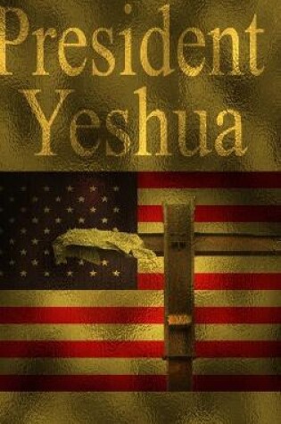 Cover of President Yeshua